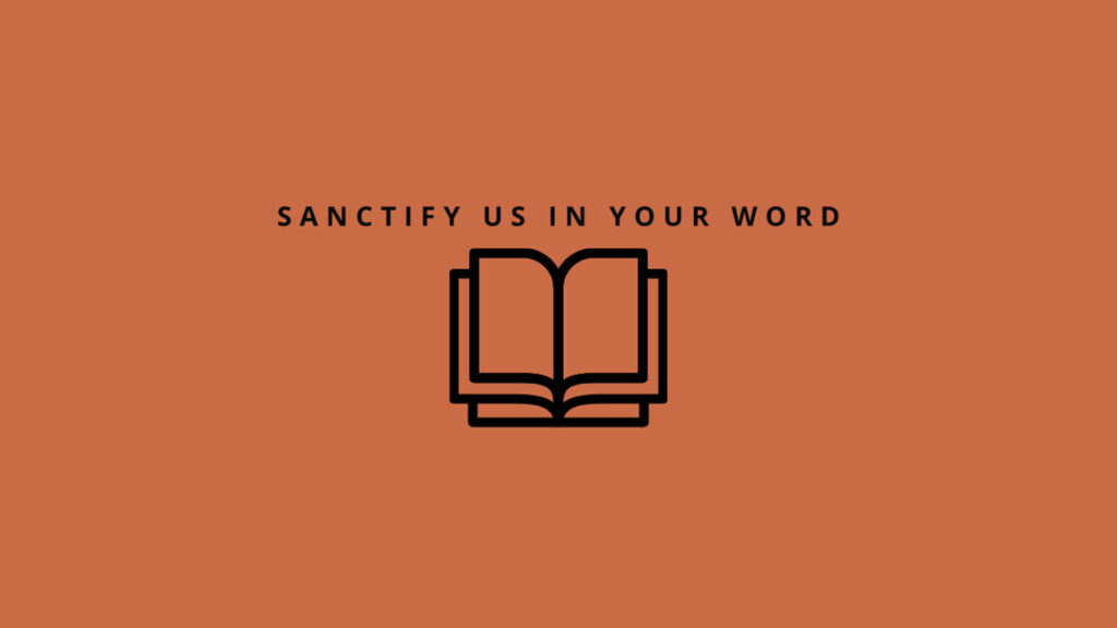 Sanctify Us In Your Word